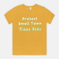 Protect Small Town Trans Kids T-shirt