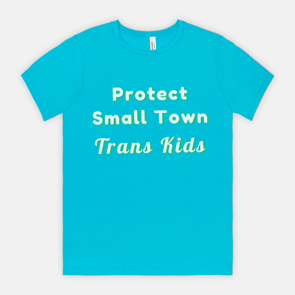 Protect Small Town Trans Kids T-shirt
